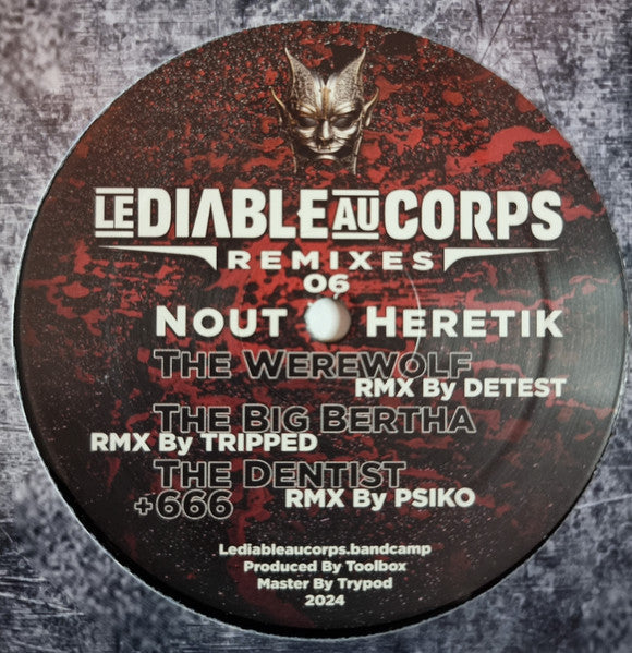 Nout Heretik* : Le Diable Au Corps Remixes 06 (12")