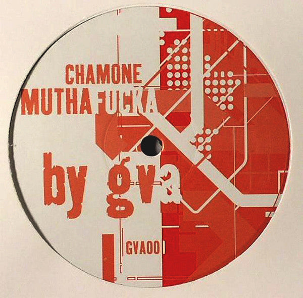 GVA : Chamone Muthafucka (12", S/Sided, Unofficial)