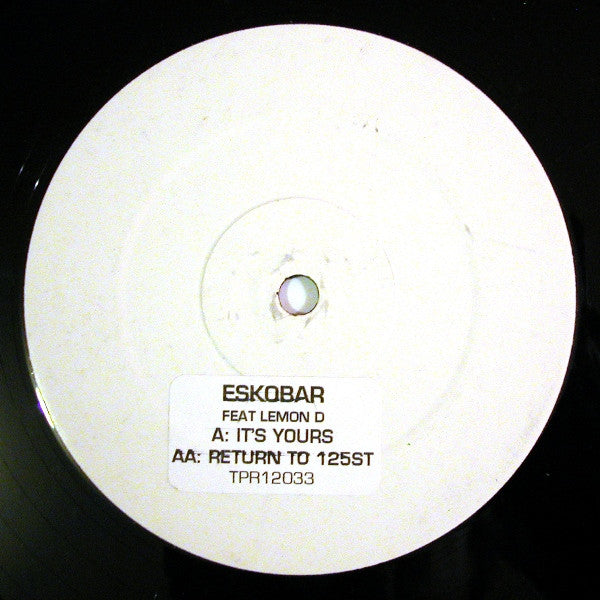 Eskobar : It's Yours / Return To 125th St. (12", Promo)