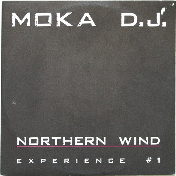 Moka DJ : Northern Wind (Experience #1) (12")