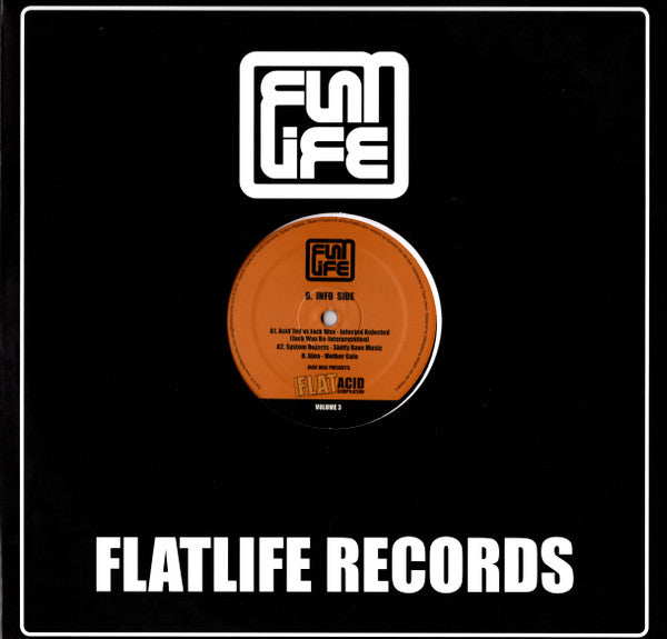 Acid Ted Vs Jack Wax / System Rejects / Ajna (2) : Jack Wax Presents "Flat Acid Compilation" Volume 3 (12", Maxi, Comp, RP)