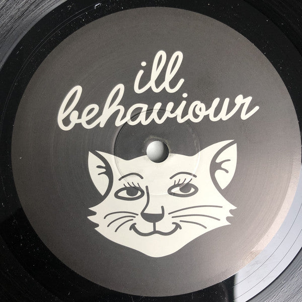 Ill Behaviour (2) : ILL 006 (10")