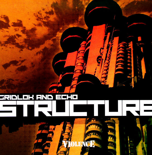 Gridlok And Echo / Echo : Structure / Rock Lock (12")