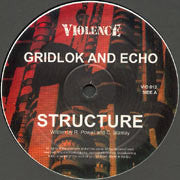 Gridlok And Echo / Echo : Structure / Rock Lock (12")