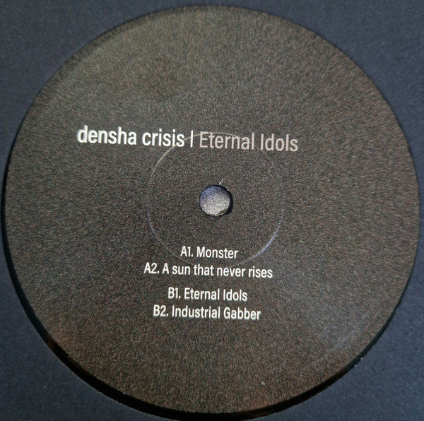 Densha Crisis : Eternal Idols (12")