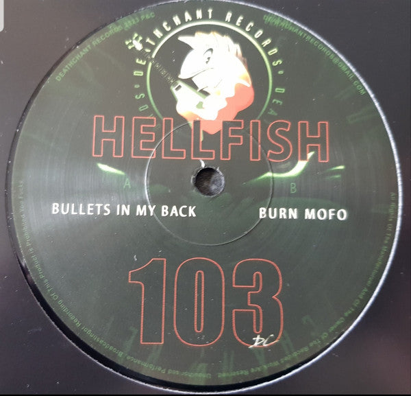 Hellfish : Bullets In My Back / Burn Mo Fo (12")