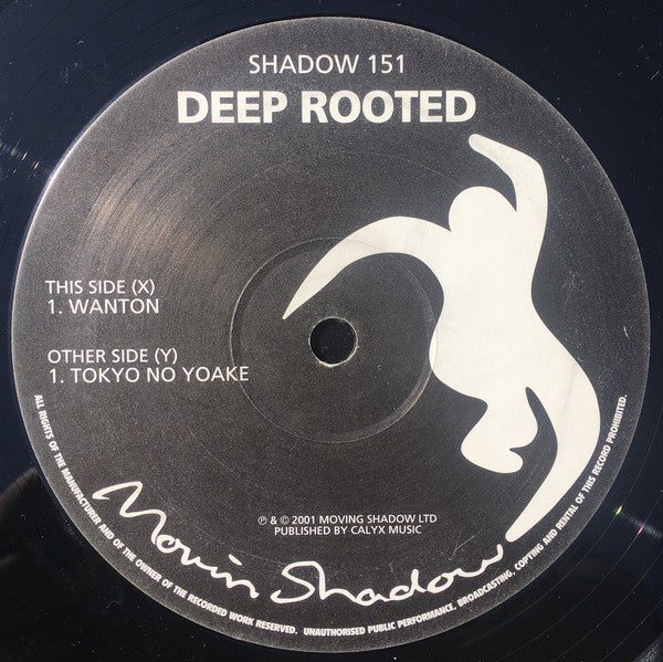 Deep Rooted : Wanton / Tokyo No Yoake (12")