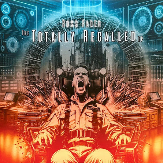 Ross Fader : The Totally Recalled EP (12", EP)