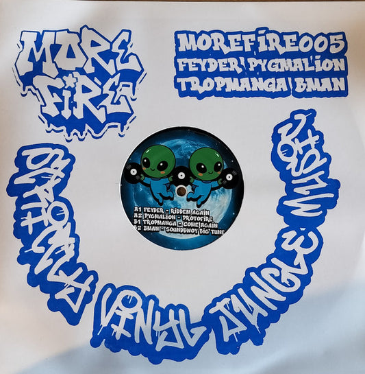 FeyDer / Pygmalion (2) / Tropmanga / Bman : More fire 005 (12")