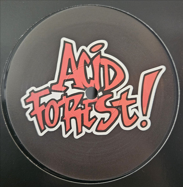 bRz vs Stije, The Freak With Double 'E', Trippy D & Sam-C : Acid Forest 001 (12")