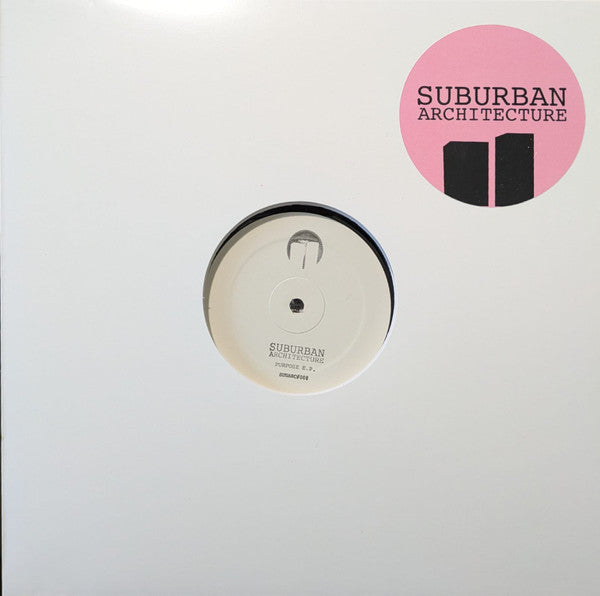 Suburban Architecture : Purpose EP (12")