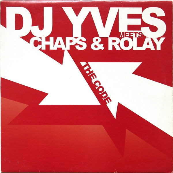 DJ Yves Meets Chaps & Rolay : The Code (12")