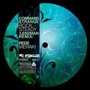 Command Strange / REDS (4) : Rock Steady / Meraki (12")