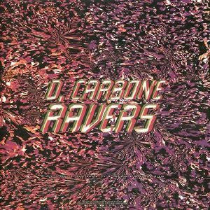 D. Carbone : Ravers (LP, MiniAlbum, Ltd)